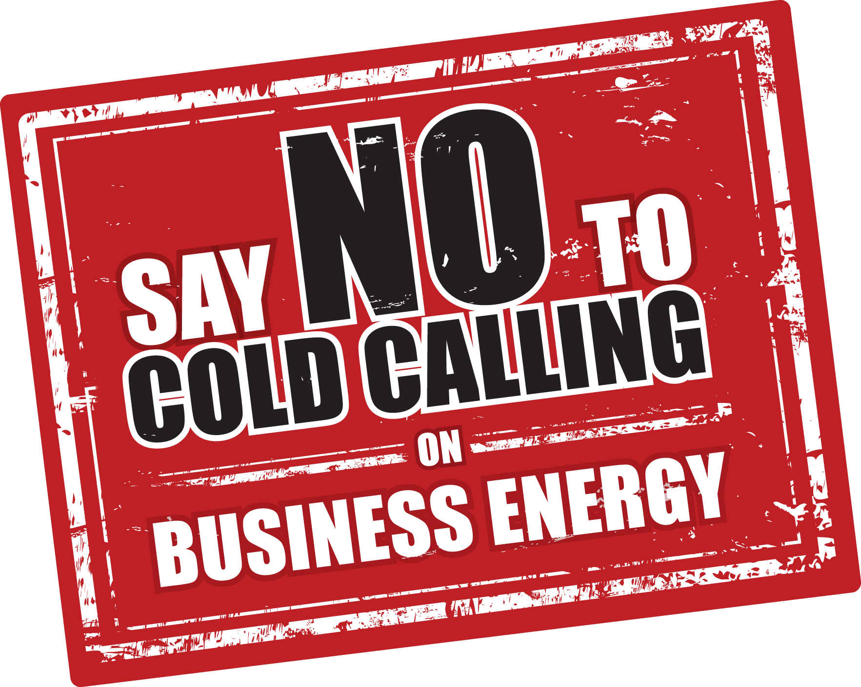 Say NO to cold calling on Business Energy